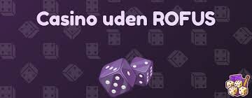 Dansk Casino Uden ROFUS Bonus Find Dine Muligheder